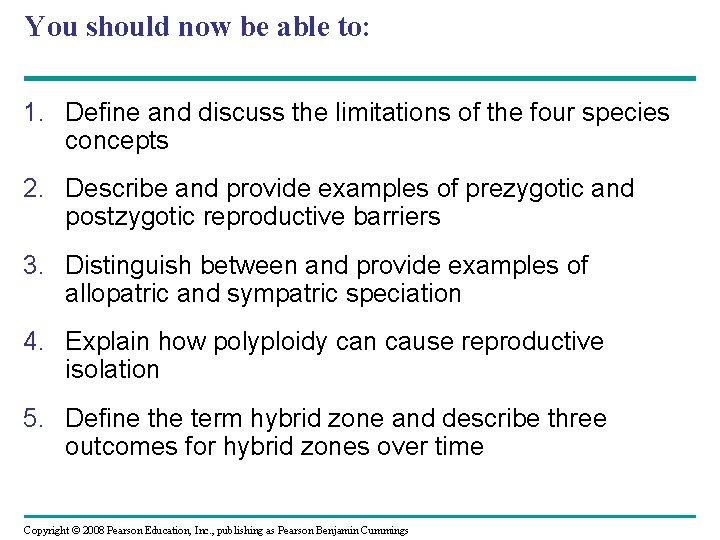 You should now be able to: 1. Define and discuss the limitations of the