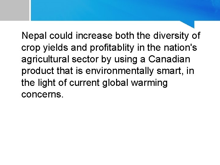 Nepal could increase both the diversity of crop yields and profitablity in the nation's