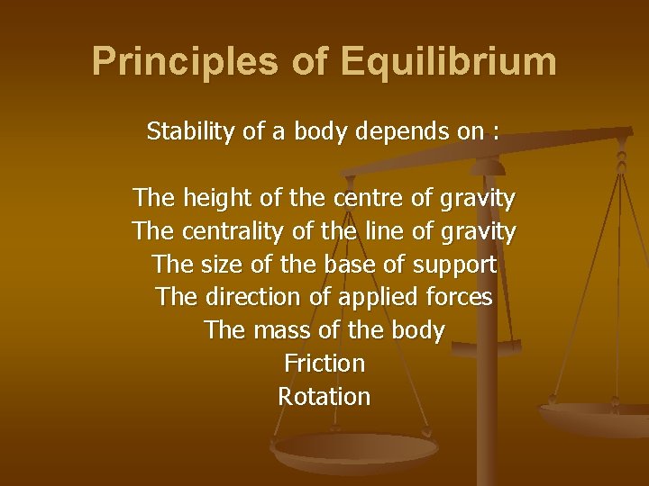 Principles of Equilibrium Stability of a body depends on : The height of the