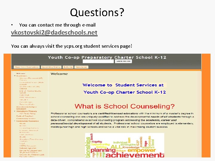 Questions? • You can contact me through e-mail vkostovski 2@dadeschools. net You can always