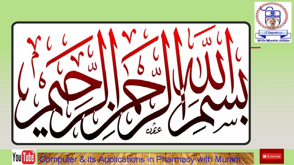 Computer & its Applications in Pharmacy with Munim 