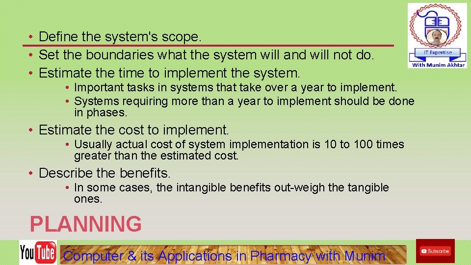  • Define the system's scope. • Set the boundaries what the system will