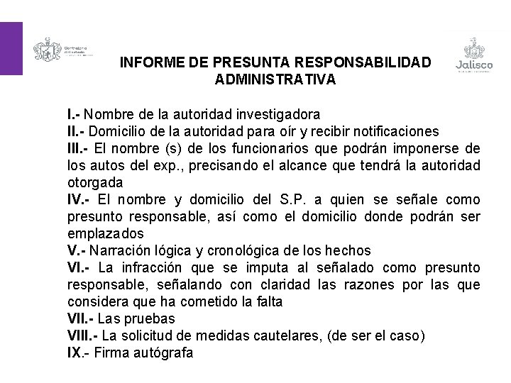 INFORME DE PRESUNTA RESPONSABILIDAD ADMINISTRATIVA I. - Nombre de la autoridad investigadora II. -