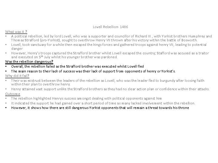 Lovell Rebellion- 1486 What was it ? • A political rebellion, led by lord