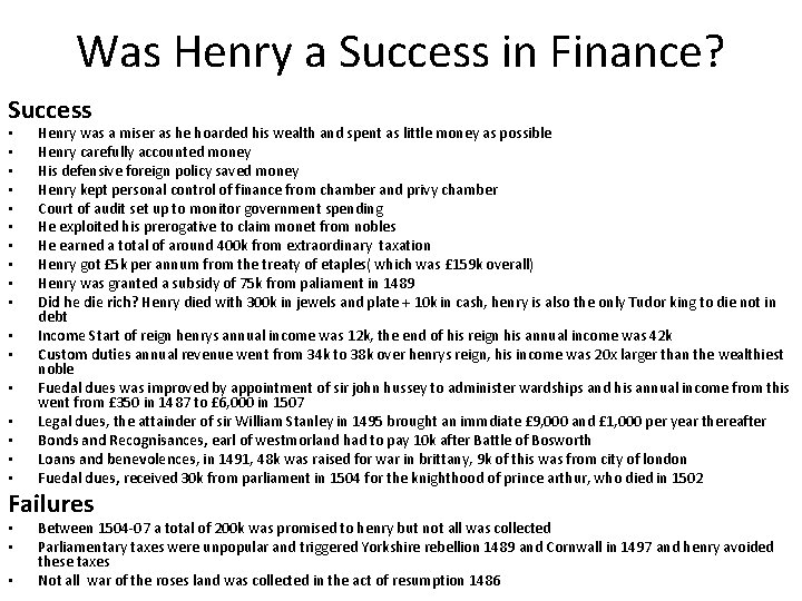 Was Henry a Success in Finance? Success • • • • • Henry was