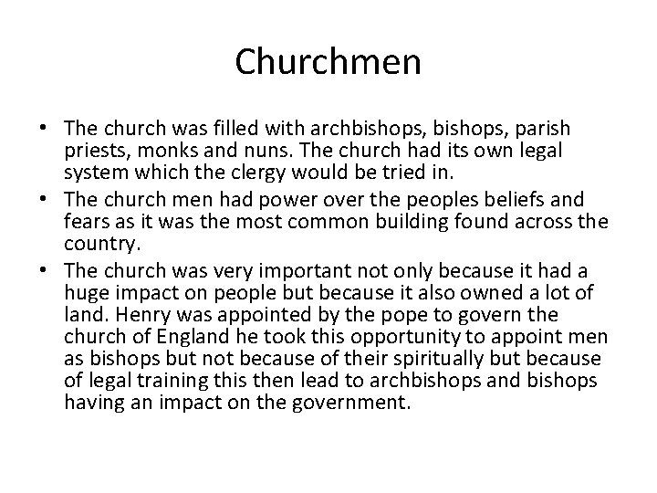 Churchmen • The church was filled with archbishops, parish priests, monks and nuns. The