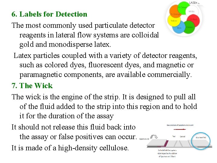 6. Labels for Detection The most commonly used particulate detector reagents in lateral flow