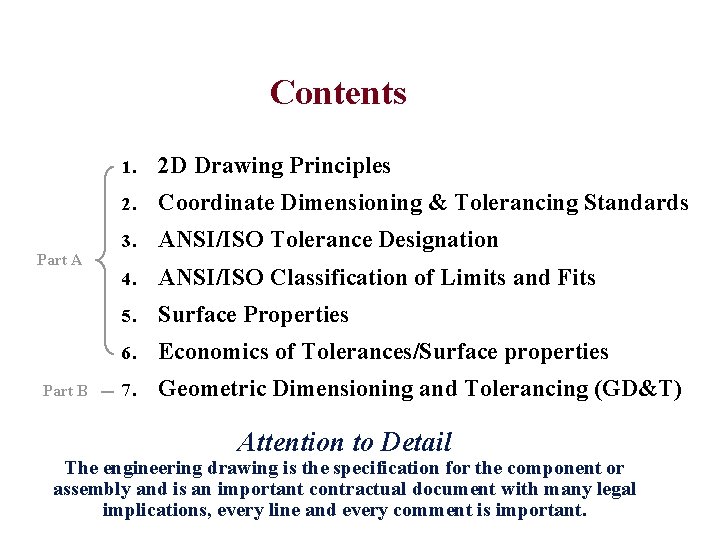 Contents Part A Part B 1. 2 D Drawing Principles 2. Coordinate Dimensioning &