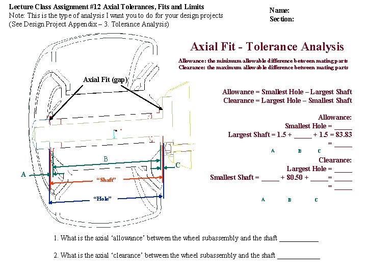 Lecture Class Assignment #12 Axial Tolerances, Fits and Limits Note: This is the type