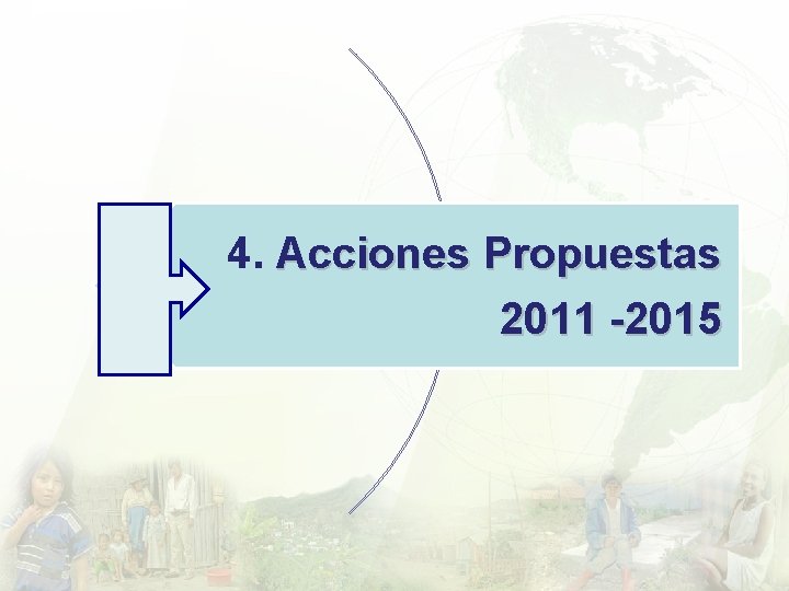 4. Acciones Propuestas 2011 -2015 