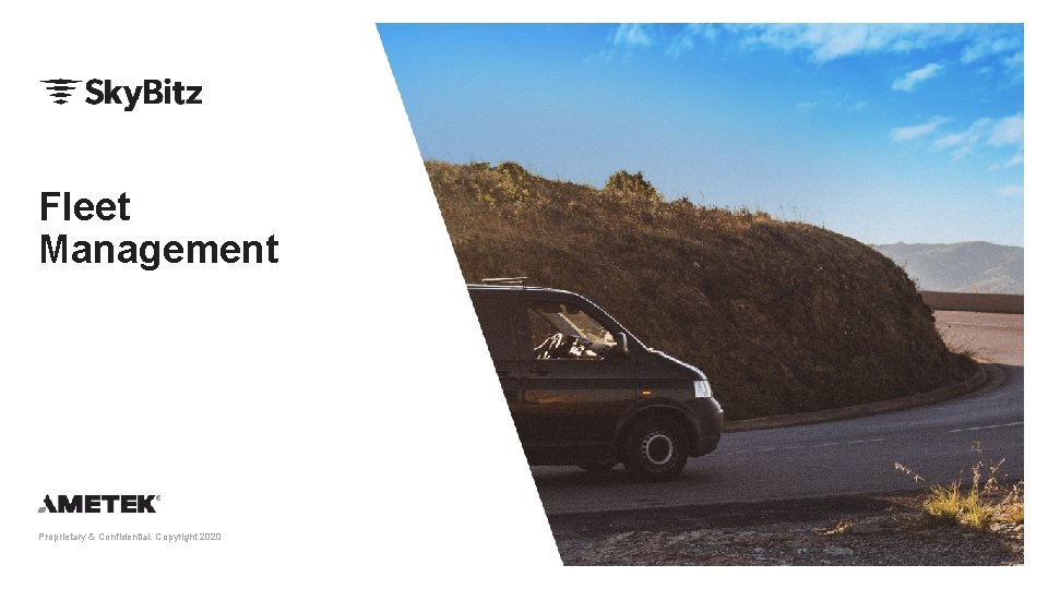 Fleet Management Proprietary & Confidential. Copyright 2020 