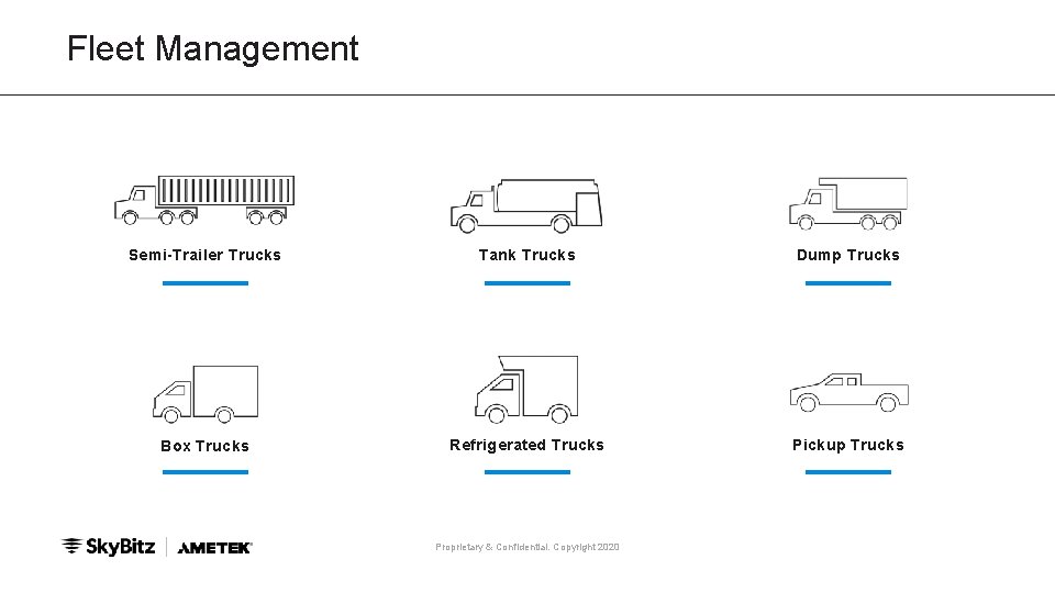 Fleet Management Semi-Trailer Trucks Tank Trucks Dump Trucks Box Trucks Refrigerated Trucks Pickup Trucks