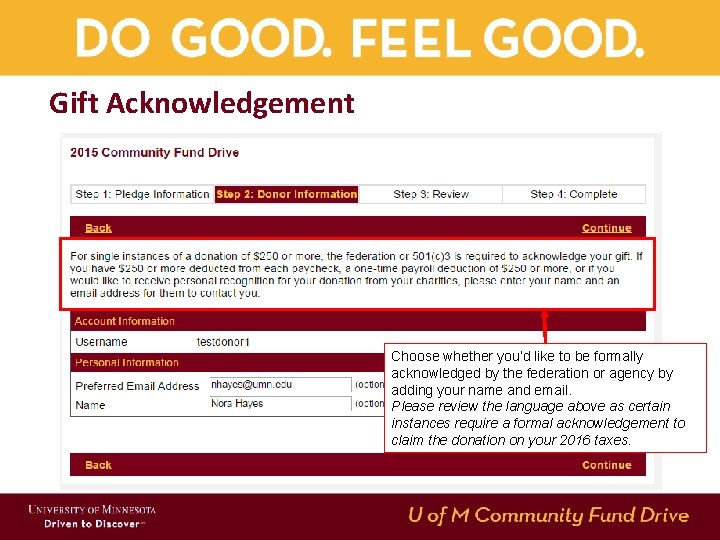 Gift Acknowledgement Choose whether you’d like to be formally acknowledged by the federation or Gift Acknowledgement Choose whether you’d like to be formally acknowledged by the federation or