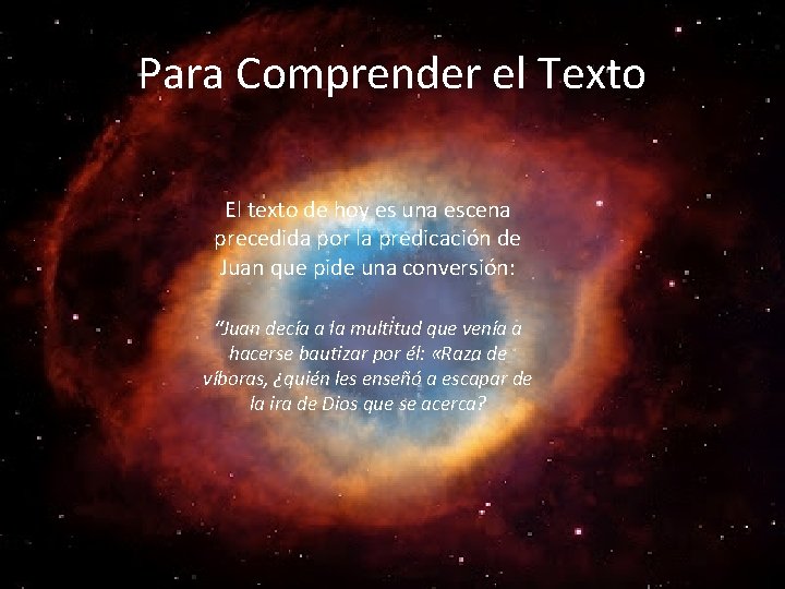 Para Comprender el Texto El texto de hoy es una escena precedida por la