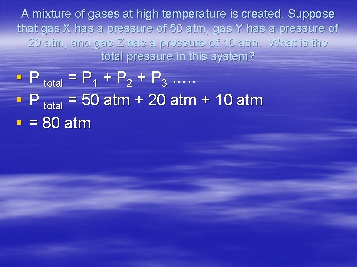 A mixture of gases at high temperature is created. Suppose that gas X has