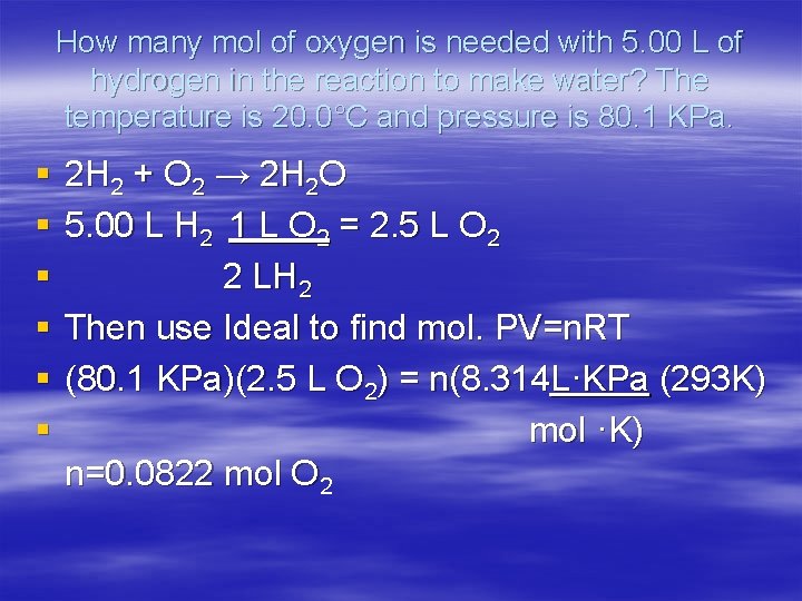 How many mol of oxygen is needed with 5. 00 L of hydrogen in