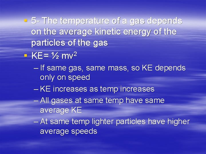 § 5 - The temperature of a gas depends on the average kinetic energy