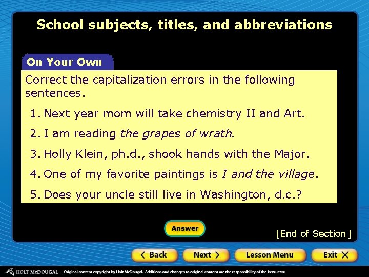 School subjects, titles, and abbreviations On Your Own Correct the capitalization errors in the