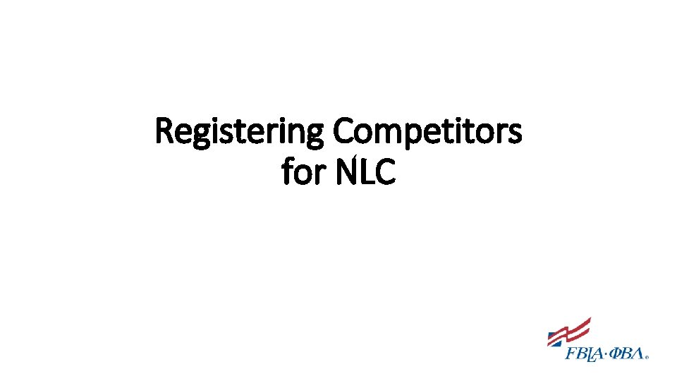 Registering Competitors for NLC 