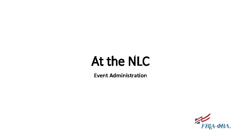 At the NLC Event Administration 