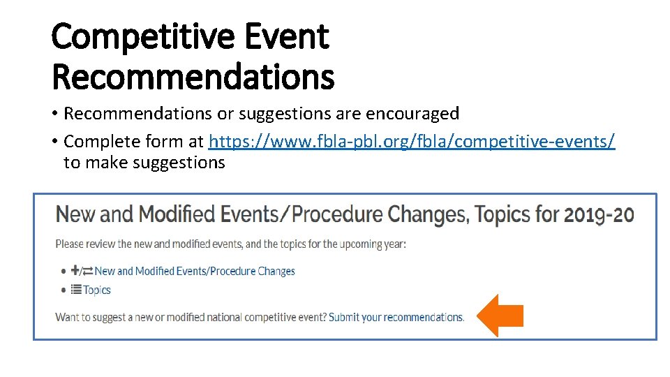 Competitive Event Recommendations • Recommendations or suggestions are encouraged • Complete form at https: