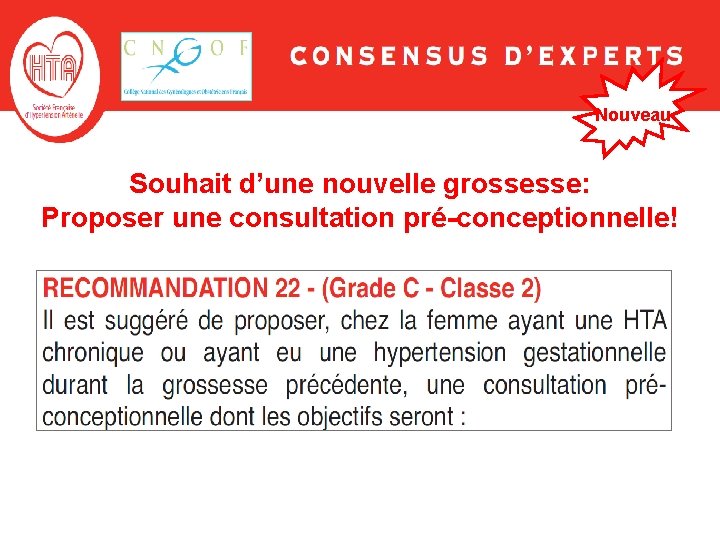 Nouveau Souhait d’une nouvelle grossesse: Proposer une consultation pré-conceptionnelle! Nouveau Souhait d’une nouvelle grossesse: Proposer une consultation pré-conceptionnelle!