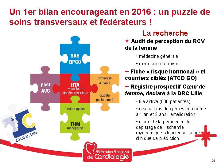 Un 1 er bilan encourageant en 2016 : un puzzle de soins transversaux et Un 1 er bilan encourageant en 2016 : un puzzle de soins transversaux et