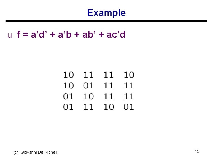 Example u f = a’d’ + a’b + ab’ + ac’d (c) Giovanni De