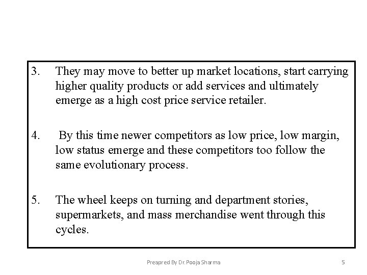 3. They may move to better up market locations, start carrying higher quality products