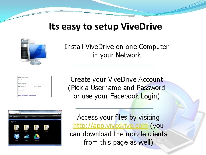 Its easy to setup Vive. Drive Install Vive. Drive on one Computer in your