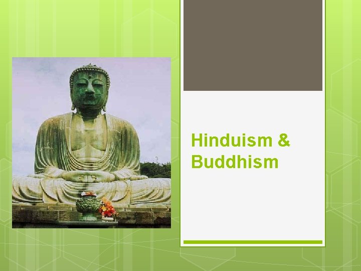 Hinduism & Buddhism 