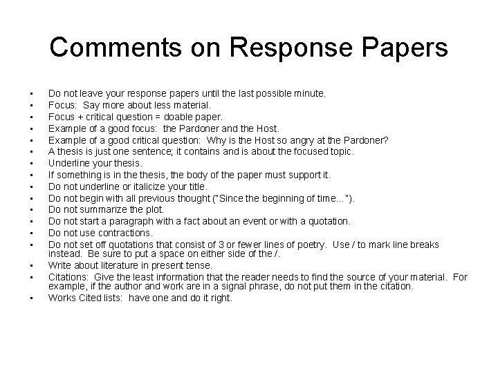 Comments on Response Papers • • • • • Do not leave your response Comments on Response Papers • • • • • Do not leave your response