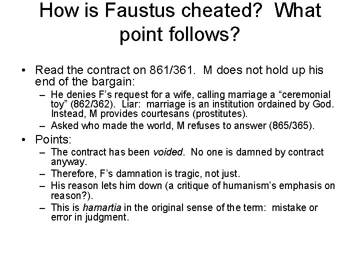 How is Faustus cheated? What point follows? • Read the contract on 861/361. M How is Faustus cheated? What point follows? • Read the contract on 861/361. M