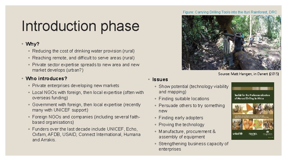 Figure: Carrying Drilling Tools into the Ituri Rainforest, DRC Introduction phase ◦ Why? ◦