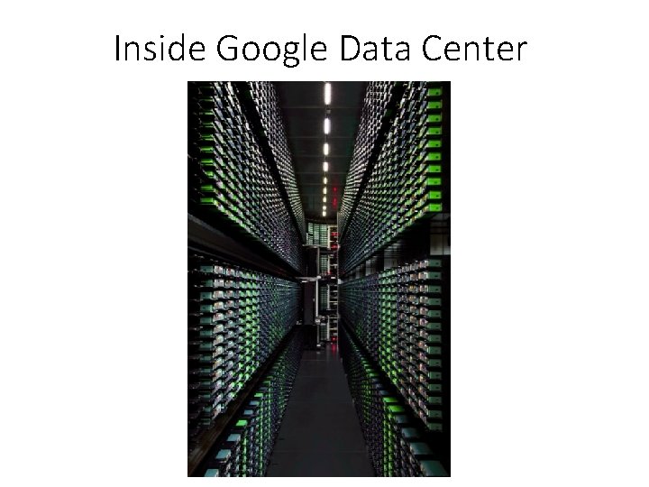Inside Google Data Center 