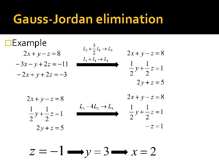 Gauss-Jordan elimination �Example 