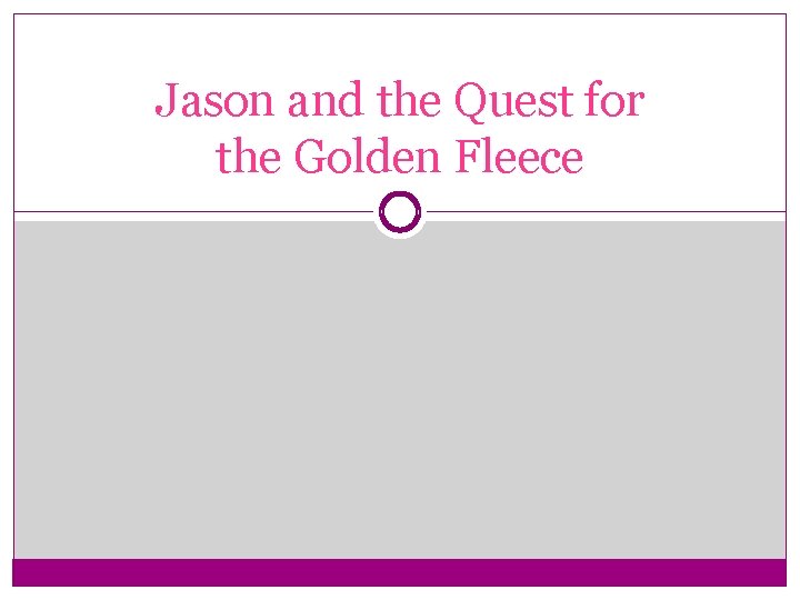 Jason and the Quest for the Golden Fleece 