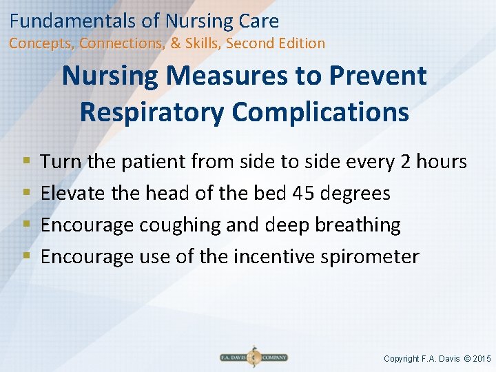 Fundamentals of Nursing Care Concepts, Connections, & Skills, Second Edition Nursing Measures to Prevent