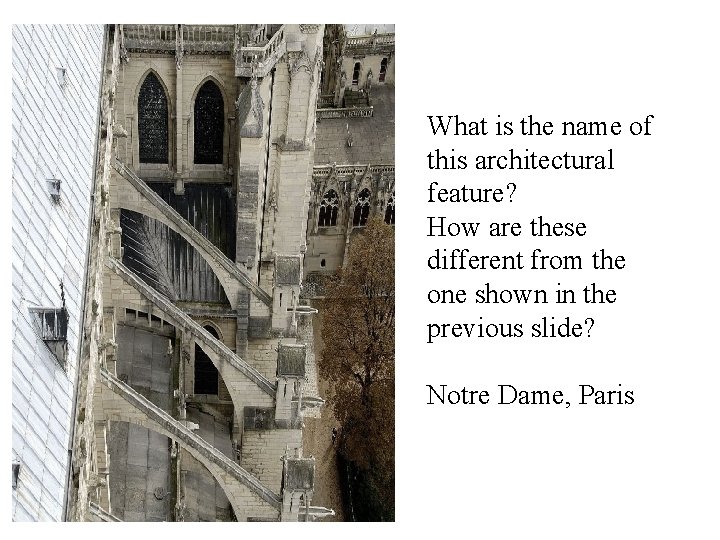 What is the name of this architectural feature? How are these different from the What is the name of this architectural feature? How are these different from the