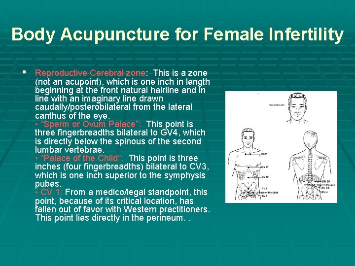 Body Acupuncture for Female Infertility § Reproductive Cerebral zone: This is a zone (not