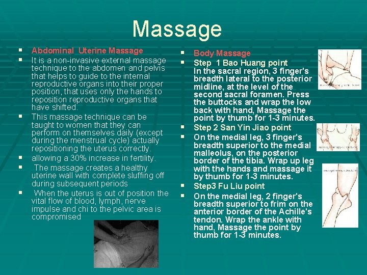 Massage § Abdominal Uterine Massage § It is a non-invasive external massage § §