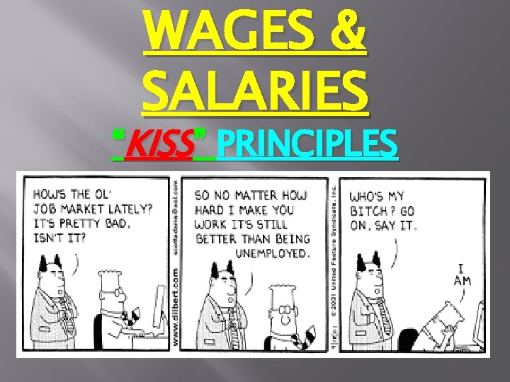 WAGES & SALARIES “KISS” PRINCIPLES 