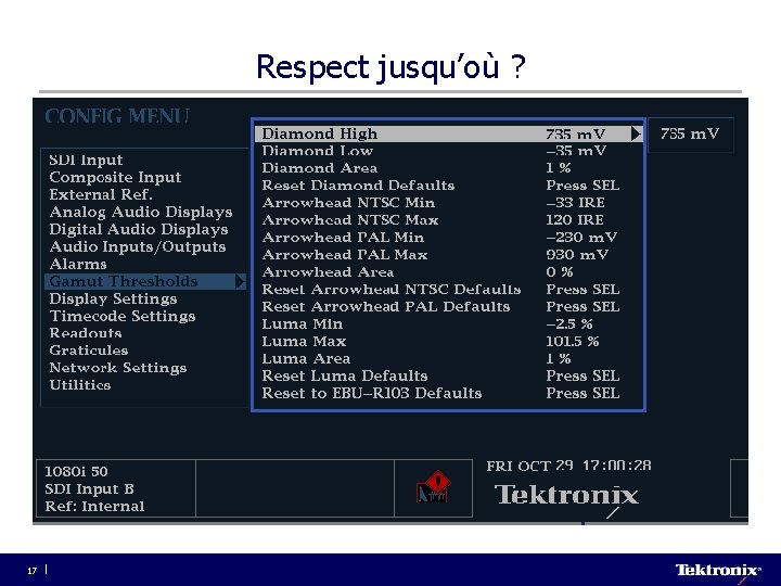 Respect jusqu’où ? 17 