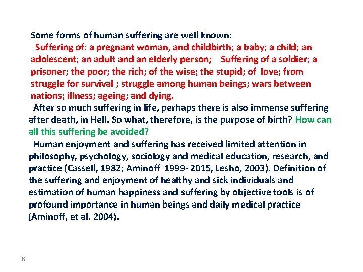 Some forms of human suffering are well known: Suffering of: a pregnant woman, and Some forms of human suffering are well known: Suffering of: a pregnant woman, and