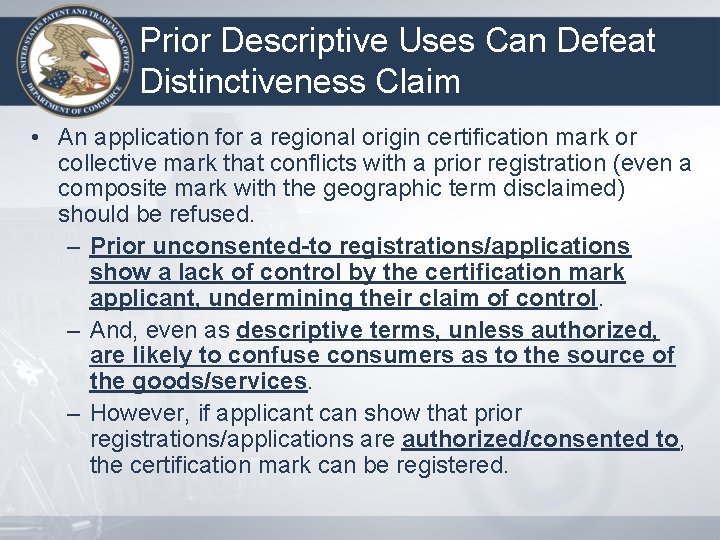 Prior Descriptive Uses Can Defeat Distinctiveness Claim • An application for a regional origin