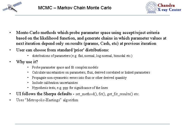 MCMC – Markov Chain Monte Carlo • • Monte-Carlo methods which probe parameter space