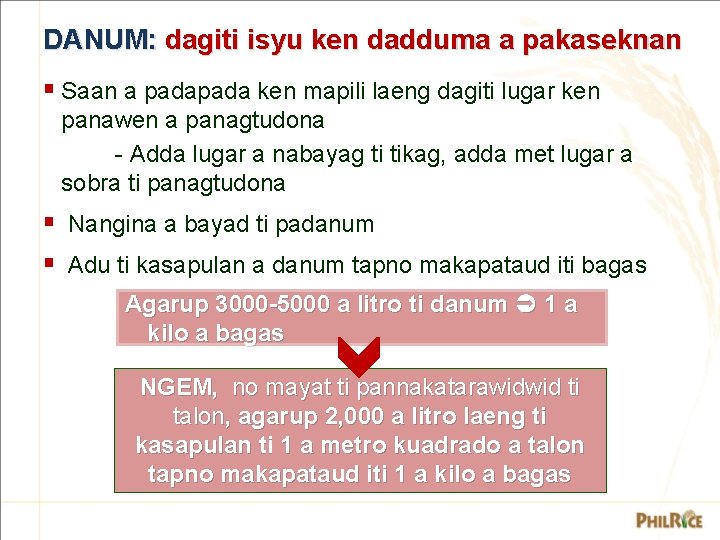 DANUM: dagiti isyu ken dadduma a pakaseknan § Saan a pada ken mapili laeng