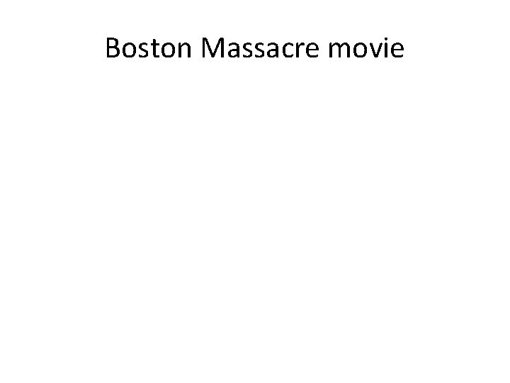 Boston Massacre movie 