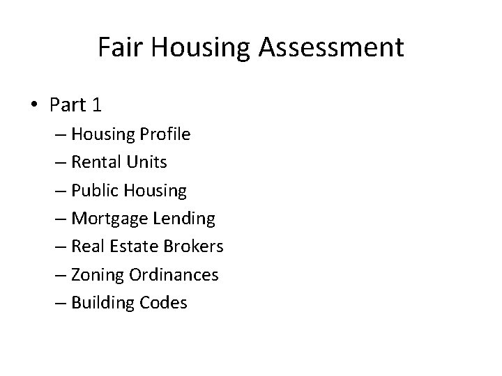 Fair Housing Assessment • Part 1 – Housing Profile – Rental Units – Public