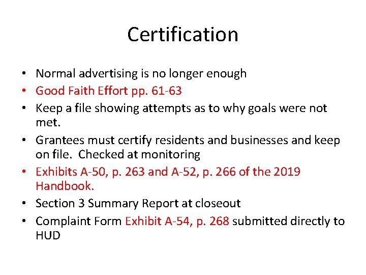 Certification • Normal advertising is no longer enough • Good Faith Effort pp. 61